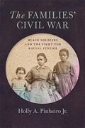The Families' Civil War: Black Soldiers And The Fight For Racial Justice
