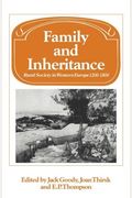 Family And Inheritance: Rural Society In Western Europe, 1200 1800