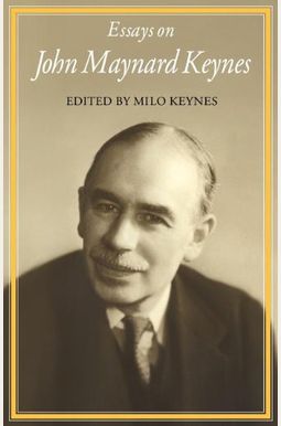 Buy Essays On John Maynard Keynes Book By: Milo Keynes