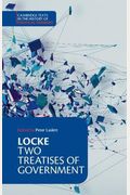 Locke: Two Treatises Of Government Student Edition