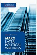 Marx: Later Political Writings (Cambridge Texts In The History Of Political Thought)