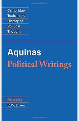Aquinas: Political Writings Aquinas: Political Writings