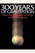 Three Hundred Years Of Gravitation