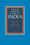 Indian Society And The Making Of The British Empire (The New Cambridge History Of India)