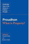 Proudhon: What Is Property?