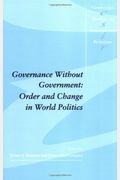 Governance Without Government: Order And Change In World Politics
