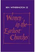 Women In The Earliest Churches