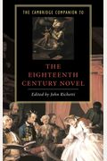 The Cambridge Companion To The Eighteenth-Century Novel