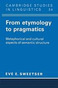 From Etymology to Pragmatics: Metaphorical and Cultural Aspects of Semantic Stucture