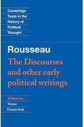 Rousseau: 'The Discourses' And Other Early Political Writings