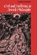 Evil And Suffering In Jewish Philosophy