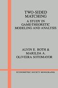 Two-Sided Matching: A Study In Game-Theoretic Modeling And Analysis