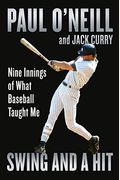 Swing And A Hit: Nine Innings Of What Baseball Taught Me