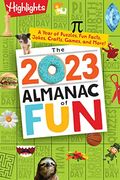 The 2023 Almanac Of Fun: A Year Of Puzzles, Fun Facts, Jokes, Crafts, Games, And More!