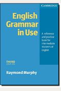 English Grammar In Use: A Self-Study Reference And Practice Book For Intermediate Learners Of English - With Answers