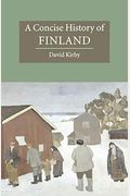 A Concise History Of Finland