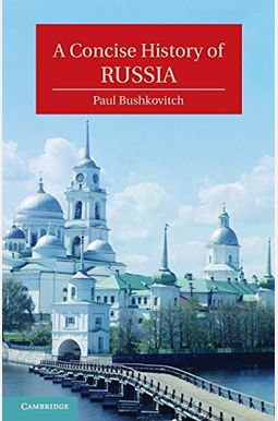 A Concise History Of Russia A Concise History Of Russia