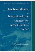 San Remo Manual on International Law Applicable to Armed Conflicts at Sea: International Institute of Humanitarian Law