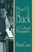 Pearl S. Buck: A Cultural Biography