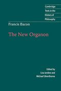 Francis Bacon: The New Organon (Cambridge Texts In The History Of Philosophy)