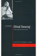 Gandhi: 'Hind Swaraj' And Other Writings