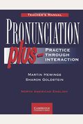 Pronunciation Plus: Practice Through Interaction: North American English
