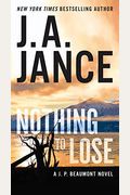 Nothing To Lose: A J.p. Beaumont Novel