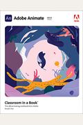 Adobe Animate Classroom In A Book (2022 Release)