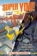 Power Of Flight (Super You! #1): A Pick-Your-Path Adventure