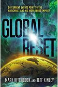 Global Reset: Do Current Events Point To The Antichrist And His Worldwide Empire?