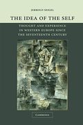 The Idea Of The Self: Thought And Experience In Western Europe Since The Seventeenth Century