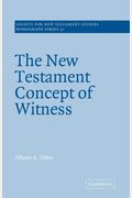 The New Testament Concept Of Witness