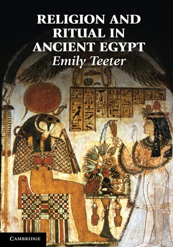 Buy Religion And Ritual In Ancient Egypt Book By: Emily Teeter