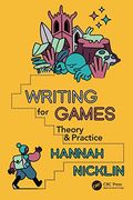 Writing for Games Theory and Practice