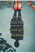 The Lost Girls Of Willowbrook: A Heartbreaking Novel Of Survival Based On True History