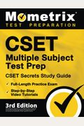 CSET Multiple Subject Test Prep CSET Secrets Study Guide FullLength Practice Exam StepbyStep Video Tutorials rd Edition