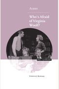 Albee: Who's Afraid of Virginia Woolf?