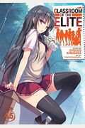Classroom Of The Elite (Light Novel) Vol. 4.5