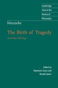 Nietzsche: The Birth Of Tragedy And Other Writings