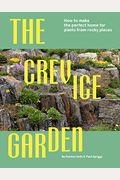 The Crevice Garden: How To Make The Perfect Home For Plants From Rocky Places