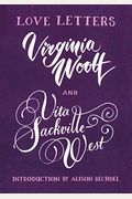 Love Letters: Vita And Virginia