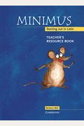 Minimus Teacher's Resource Book: Starting Out In Latin