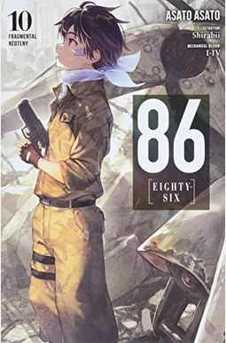86--Eighty-Six, Vol. 10 (Light Novel): Fragmental Neoteny 86--Eighty-Six, Vol. 10 (Light Novel): Fragmental Neoteny