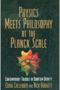Physics Meets Philosophy At The Planck Scale: Contemporary Theories In Quantum Gravity
