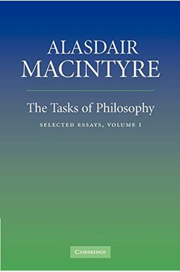 The Tasks of Philosophy: Volume 1: Selected Essays The Tasks of Philosophy: Volume 1: Selected Essays