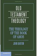 The Theology Of The Book Of Amos
