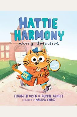 Hattie Harmony Worry Detective Hattie Harmony Worry Detective