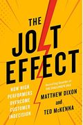 The Jolt Effect: How High Performers Overcome Customer Indecision