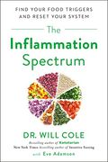 The Inflammation Spectrum: Find Your Food Triggers And Reset Your System
