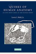 Quirks Of Human Anatomy: An Evo-Devo Look At The Human Body
